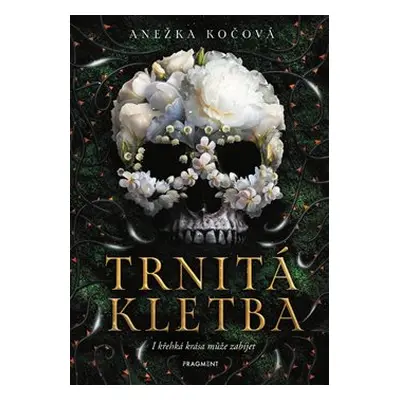 Trnitá kletba - Anežka Kočová