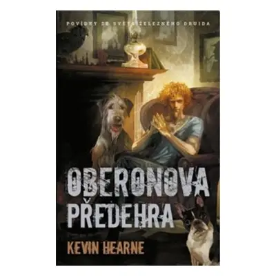 Oberonova předehra - Kevin Hearne