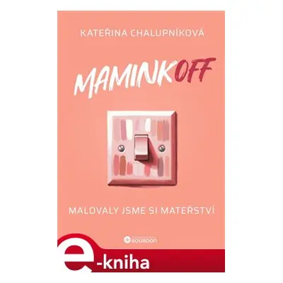 MaminkOFF - Kateřina Chalupníková