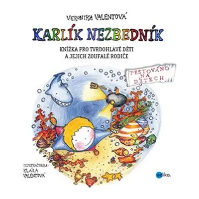 Sofinka Neplechová a Karlík Nezbedník - Veronika Valentová