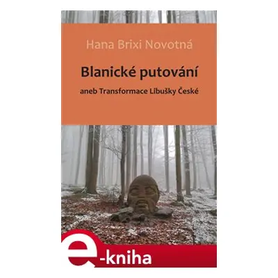 Blanické putování - Hana Brixi Novotná