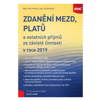 Zdanění mezd, platů a ostatních příjmů ze závislé činnosti v roce 2019 - Petr Pelech, Iva Rindov