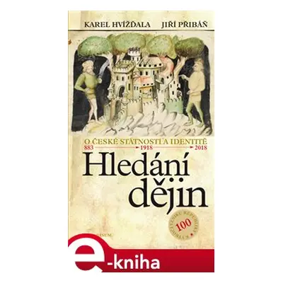 Hledání dějin - Karel Hvížďala, Jiří Pribáň