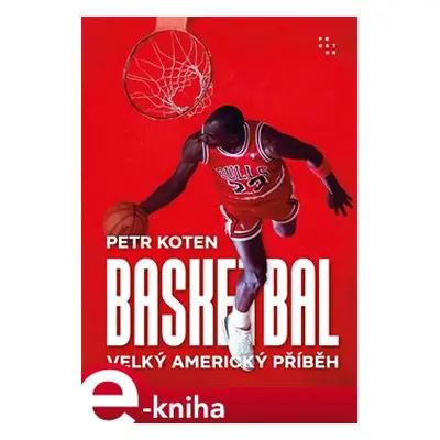 Basketbal - Petr Koten