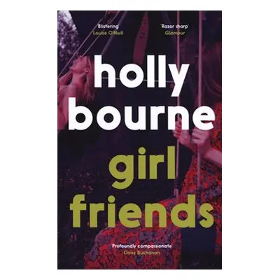 Girl Friends - Holly Bourne