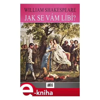 Jak se vám líbí - William Shakespeare