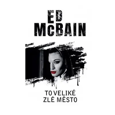 To veliké zlé město - Ed McBain