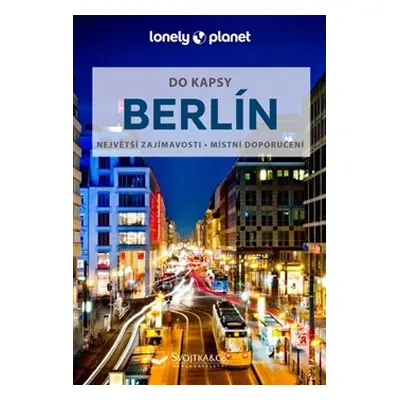 Berlín do kapsy - Lonely Planet - Andrea Schulte-Peevers