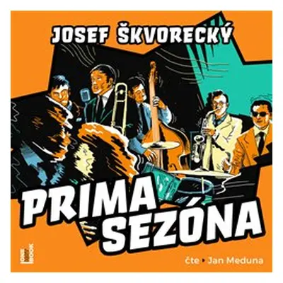 Prima sezóna - Josef Škvorecký