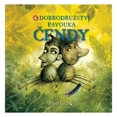 4. Dobrodružství pavouka Čendy (malý) - Pavel Čech