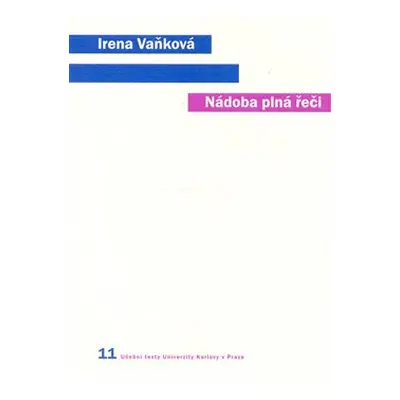 Nádoba plná řeči - Irena Vaňková