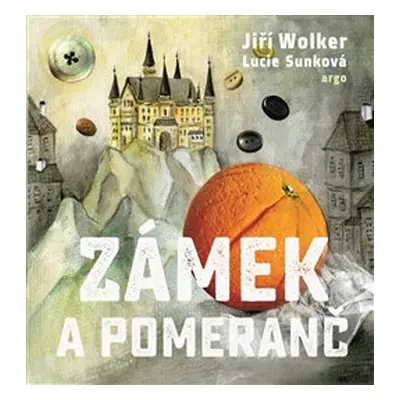 Zámek a pomeranč - Jiří Wolker