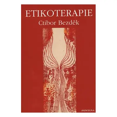 Etikoterapie - Ctibor Bezděk