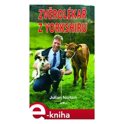 Zvěrolékař z Yorkshiru - Julian Norton