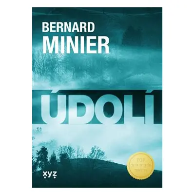 Údolí - Bernard Minier