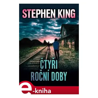 Čtyři roční doby - Stephen King