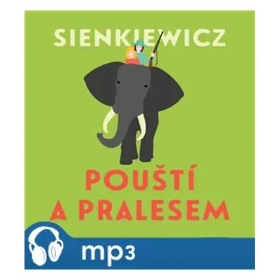 Pouští a pralesem, mp3 - Henryk Sienkiewicz