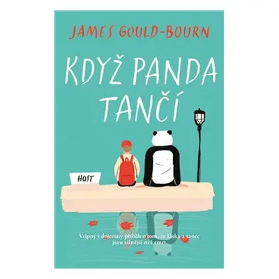 Když panda tančí - James Gould-Bourn