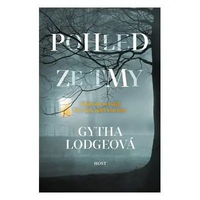 Pohled ze tmy - Gytha Lodgeová