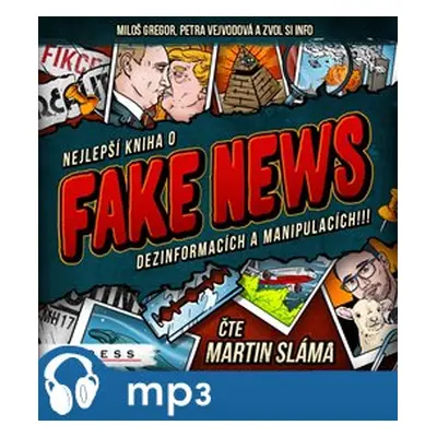 Nejlepší kniha o fake news dezinformacích a manipulacích!!!, mp3 - Zvol si info, Miloš Gregor, P