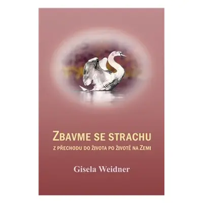 Zbavme se strachu - Gisela Weidner