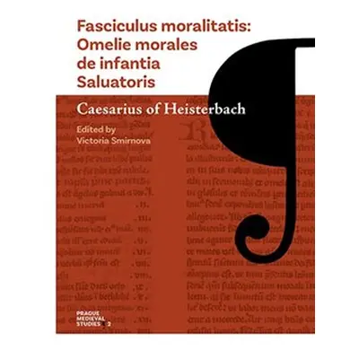 Fasciculus moralitatis - Caesarius z Heisterb