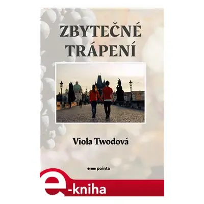 Zbytečné trápení - Viola Twodová