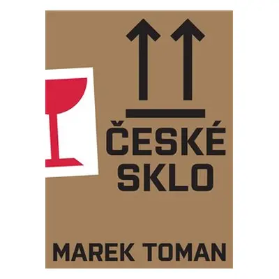 České sklo - Marek Toman