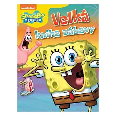 SpongeBob - Velká kniha zábavy