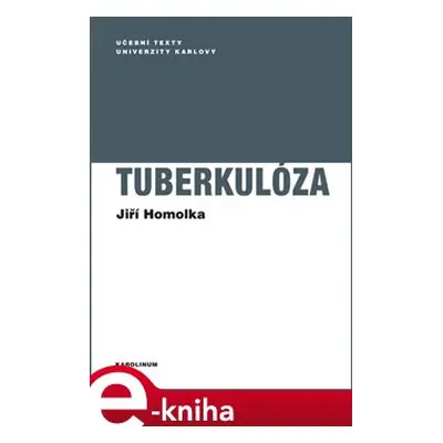 Tuberkulóza - Jiří Homolka