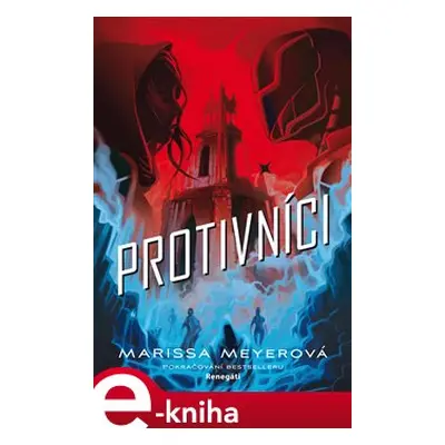 Protivníci - Marissa Meyerová