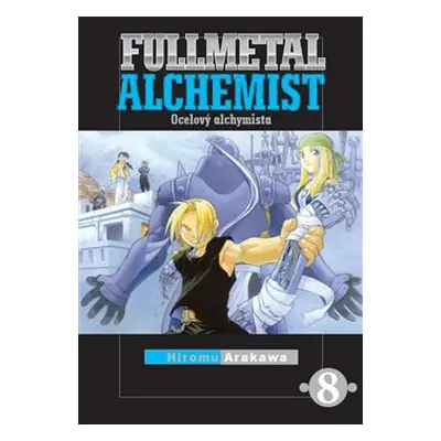 Fullmetal Alchemist - Ocelový alchymista 8 - Hiromu Arakawa