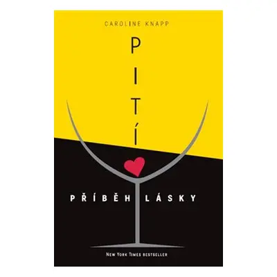 Pití - příběh lásky - Caroline Knapp