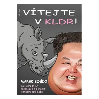 Vítejte v KLDR - Marek Boško