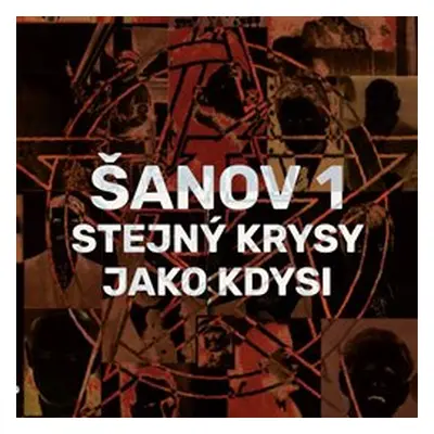 SANOV 1 - STEJNY KRYSY JAKO KDYSI LP