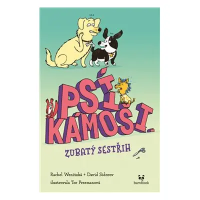 Psí kámoši – Zubatý sestřih - Rachel Wenitsky, David Sidorov