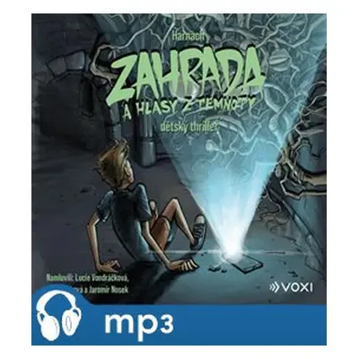 Zahrada a hlasy z temnoty, mp3 - Harnach