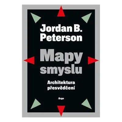 Mapy smyslu - Jordan B. Peterson