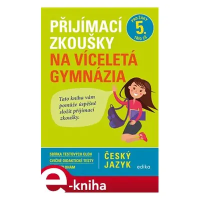 Přijímací zkoušky na víceletá gymnázia – český jazyk - Pavla Brožová, František Brož, Vlasta Gaz