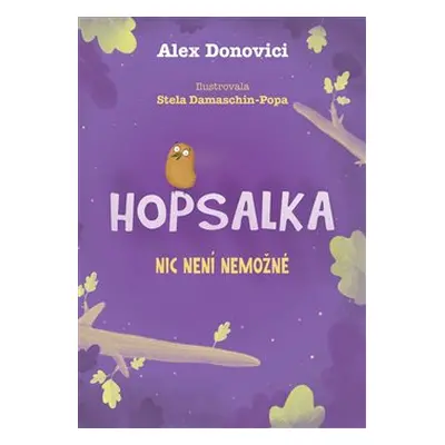 Hopsalka: Nic není nemožné - Alex Donovici, Stela Damaschin-Popa