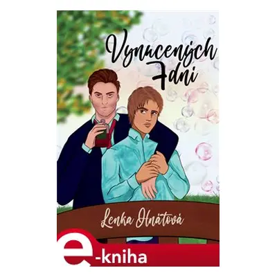 Vynucených 7 dní - Lenka Hnátová