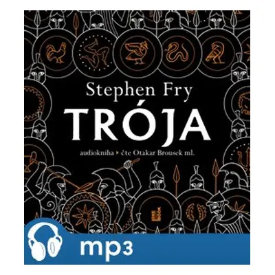 Trója, mp3 - Stephen Fry