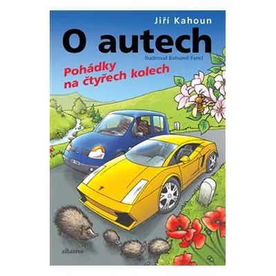 O autech - Pohádky na 4 kolech - Jiří Kahoun