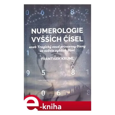 Numerologie vyšších čísel - František Kruml