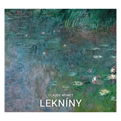 Lekníny - Claude Monet - Marina Linares