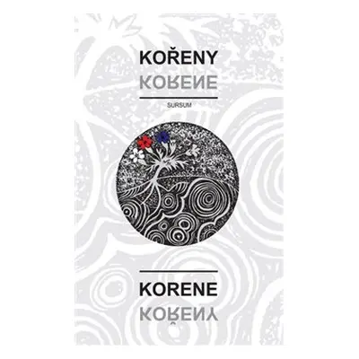 Kořeny / Korene - kol.