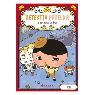 Detektiv Prdelka a obr mizící ve tmě - Troll