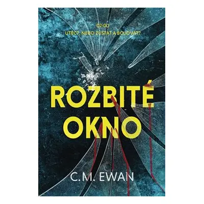 Rozbité okno - C.M. Ewan