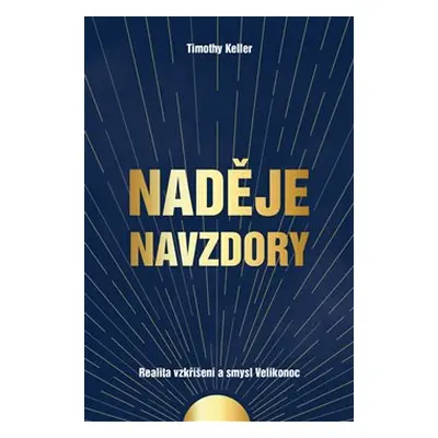 Naděje navzdory - Timothy Keller