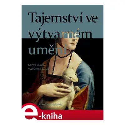 Tajemství ve výtvarném umění - Debra N. Mancoffová